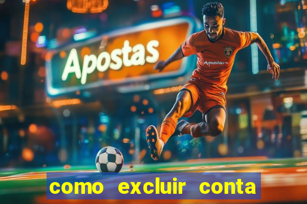 como excluir conta na sportingbet